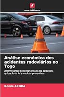 Análise económica dos acidentes rodoviários no Togo (Portuguese Edition) 6208859107 Book Cover