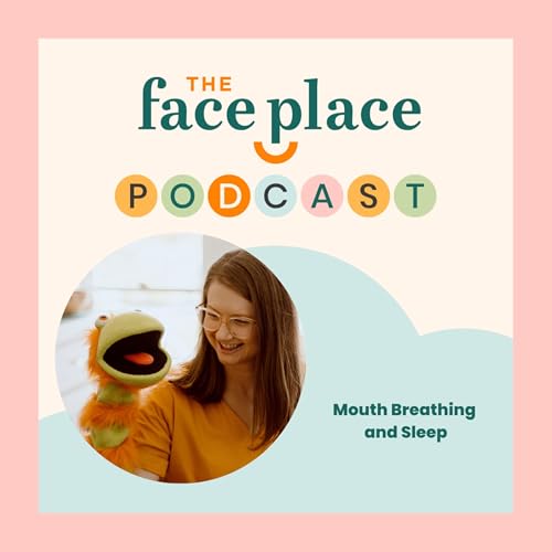 Mouth Breathing and Sleep