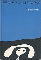 The Visual Arts Today. B0000CKYTW Book Cover