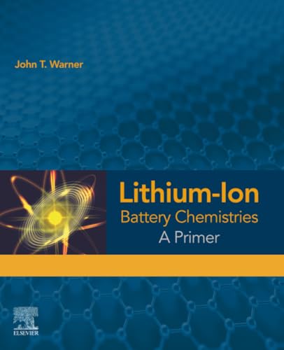 Lithium-Ion Battery Chemistries: A Primer