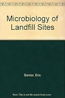 Microbiology of Landfill Sites 0849349966 Book Cover