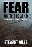 Fear on the Island: A compelling mystery with a dark twist. (Detective Liam O'Reilly book 3) (DI Liam O'Reilly mysteries)
