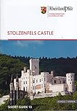 Stolzenfels Castle: Short Guide 13 (Kleine Kunstführer / Short Guides der Edition Burgen, Schlösser, Altertümer Rheinlandpfalz, Band 2521) - Doris Fischer 