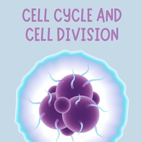 10.Cell Cycle and Cell Division