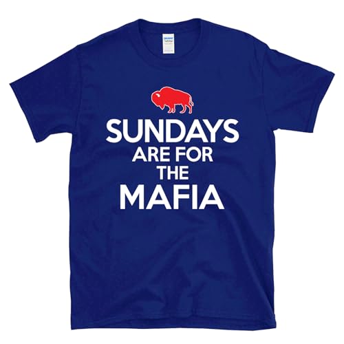 Sundays are for The Mafia - Buffalo NY Football Fan