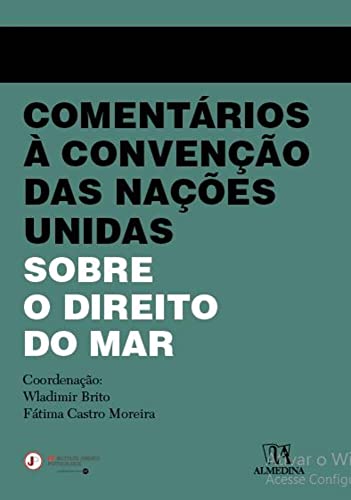 Comentários à Convenção das Nações Unidas sobre o direito do mar: