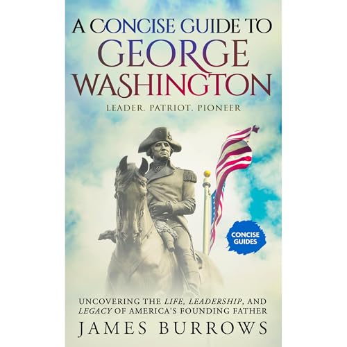 George Washington - A Concise Guide. Audiolibro Por James Burrows arte de portada