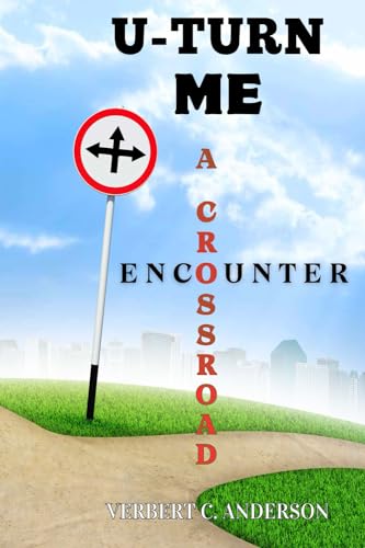 U-Turn Me: A Crossroad Encounter