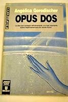 Opus Dos 8473866185 Book Cover
