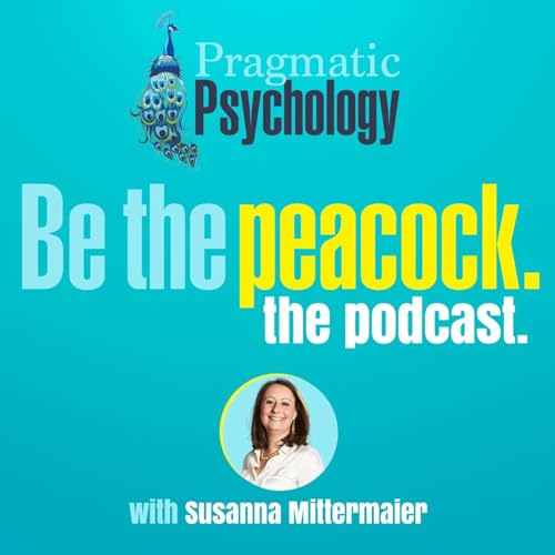 Pragmatic Psychology Podcast Por Susanna Mittermaier capa
