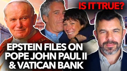 1288: Popes in the Epstein Files? Did Epstein Live in the Vatican with Pope John Paul II? &ndash; Dr. Marshall