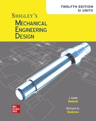  Shigley\'s Mechanical Engineering Design, 12th Edition, SI Units