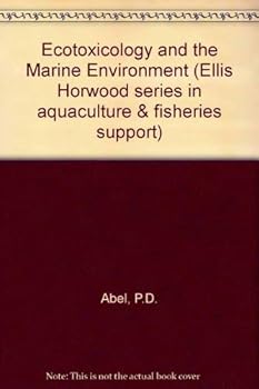 Hardcover ECOTOXICITY MARINE ENVIRON CL (Ellis Howrood Books in Aquaculture and Fisheries Support) Book