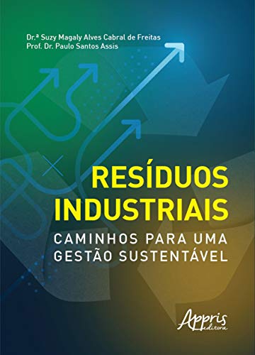 Resíduos industriais: caminhos para uma gestão sustentável