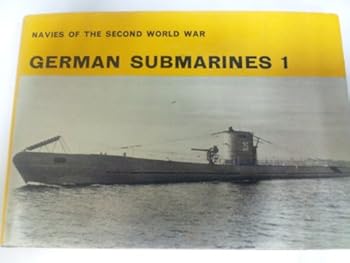 Hardcover German Submarines 1. Navies of the Second World War Series. Book