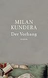 Der Vorhang - Milan Kundera