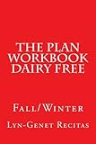 The Plan Workbook Dairy Free: Fall/Winter