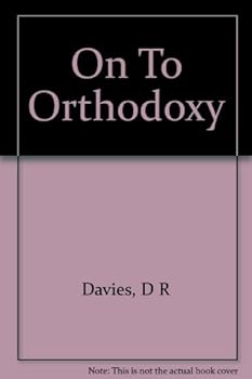Hardcover On to orthodoxy Book