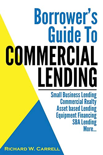 Borrower's Guide to Commercial Lending (Evergreen House Business Series)