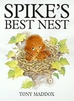 Spike's Best Nest 1853404853 Book Cover