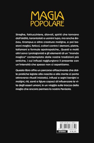 Magia Popolare. Credenze, Riti E Cerimonie Della Tradizione Italiana - 2