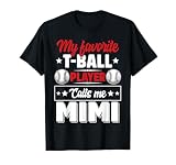 My Favorite T-Ball Player Calls Me Mimi Mother's Day Funny T-Shirt