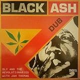 5 - Rizla Sly & The Revolutionaries With Jah Thomas / Black Ash Dub