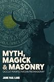 Myth, Magick, and Masonry