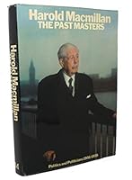 The past masters: Politics and politicians, 1906-1939 0333190173 Book Cover