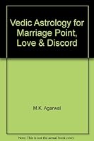 Vedic Astrology for Marriage Point, Love & Discord B000Q6ROO8 Book Cover