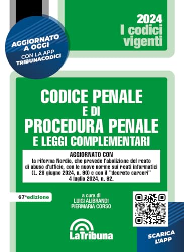 Codice penale e di procedura penale. Aggiornato con la riforma Nordio. Vigente 3/2024