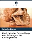 Medizinische Behandlung von Störungen des Kiefergelenks