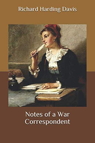 Notes of a War Correspondent