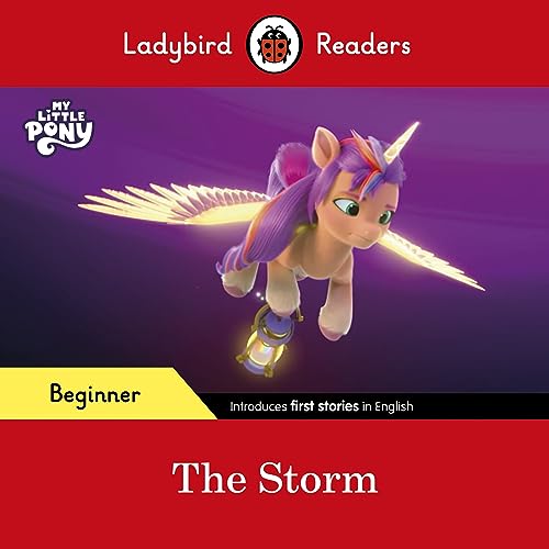 Ladybird Readers Beginner Level – My Little Pony – The Storm (ELT Graded Reader)