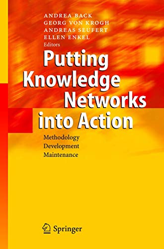 Putting Knowledge Networks into Action: Methodology, Development, Maintenance view 2