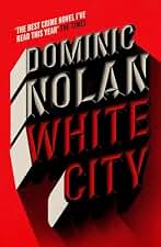 White City: 'The best crime novel I've read this year' THE TIMES (English Edition)