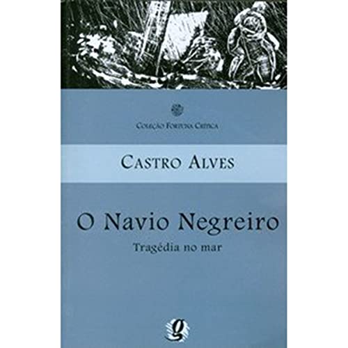 O Navio Negreiro. Tragedia No Mar
