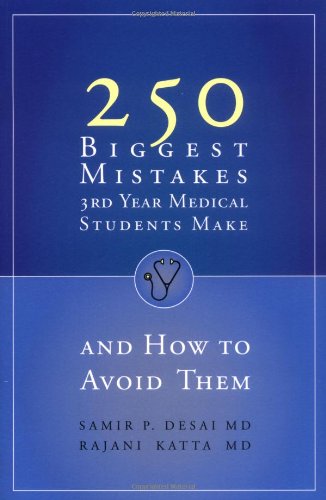 250 Biggest Mistakes 3rd Year Medical Students Make And How to Avoid Them