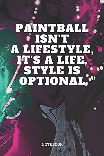 Notebook: Paintball Sport Quote / Saying Paintball Player Training Coach Planner / Organizer