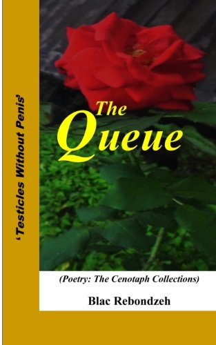 The Queue: (Poetry: The Cenotaph Collections)