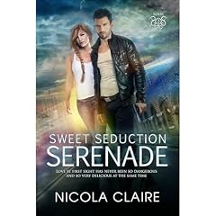 Sweet Seduction Serenade (Sweet Seduction, Book 2): A Love At First Sight Romantic Suspense Series Audiobook By Nicola Claire cover art