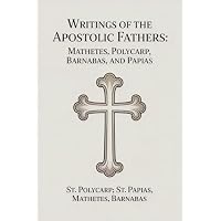 Writings of the Apostolic Fathers