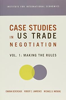 Paperback Case Studies in Us Trade Negotiation, Volume 1: Making the Rules Book