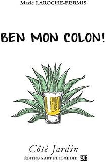 Ben mon colon!