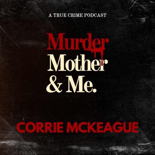 Page de couverture de S3 E1 - Where is Corrie McKeague?