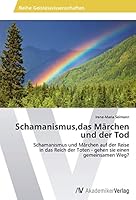 Schamanismus, Das Marchen Und Der Tod 3639458362 Book Cover