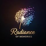  Radiance of Memories