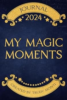 My Magic Moments Journal 2024