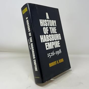 Hardcover A History of the Habsburg Empire, 1526-1918 Book