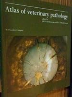 Atlas of Veterinary Pathology 0721665772 Book Cover